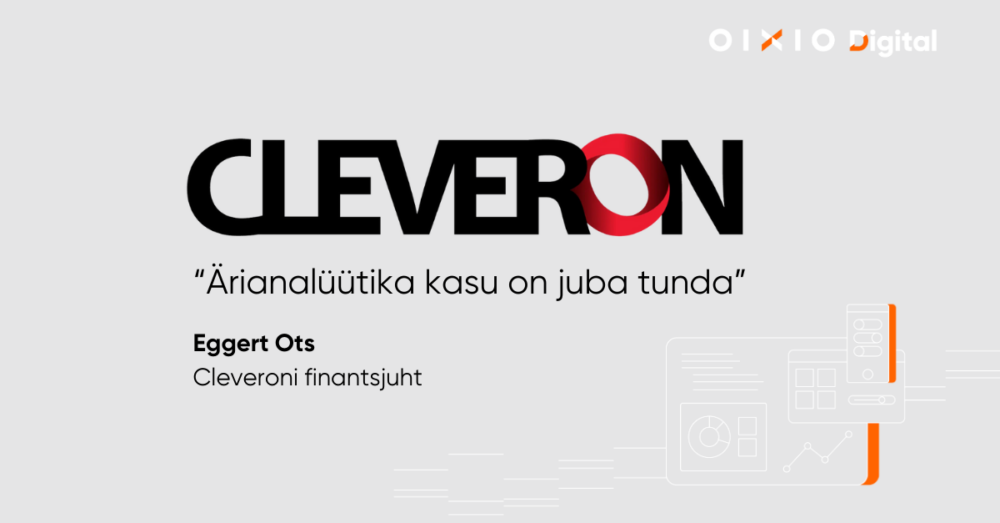 Cleveroni lugu: otsuste tegemiseks on tarvis täpseid andmeid