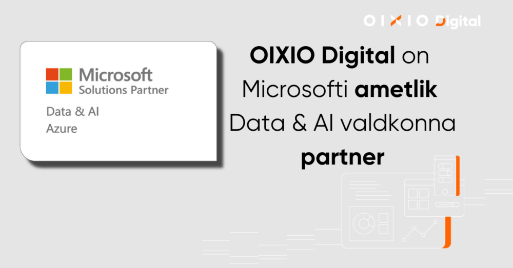 OIXIO on Microsoft AI ja Data lahenduse ametlik partner